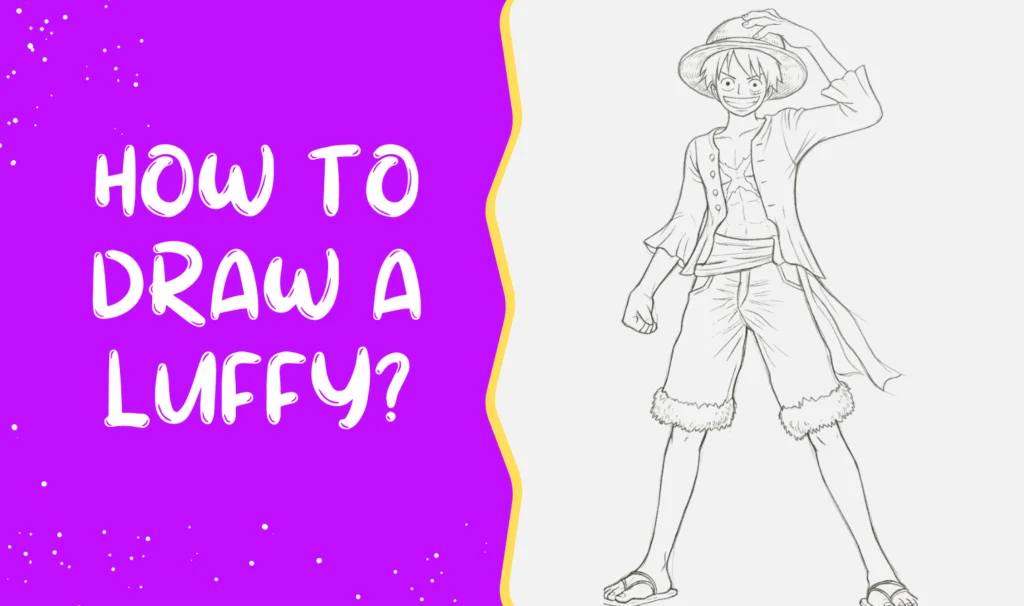How To Draw A Luffy