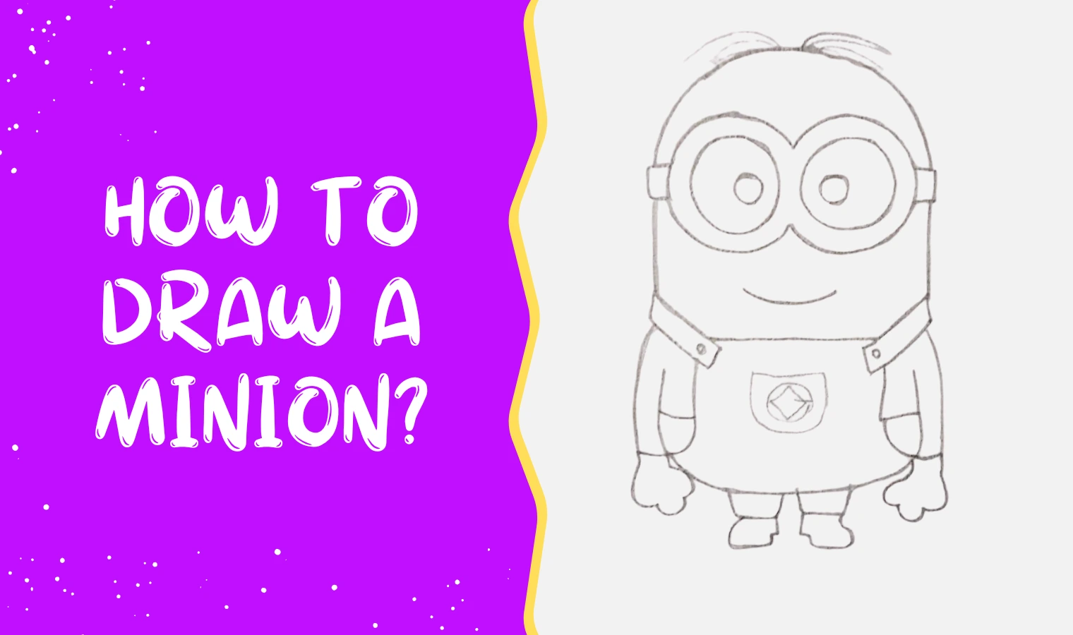 How To Draw A Minion