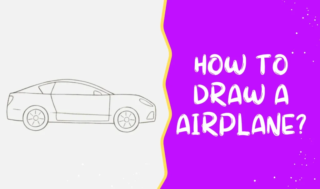 How To Draw A Car