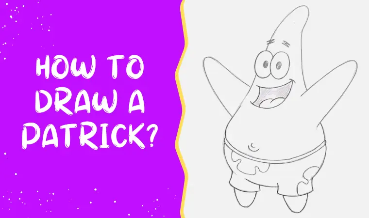 How To Draw A Patrick