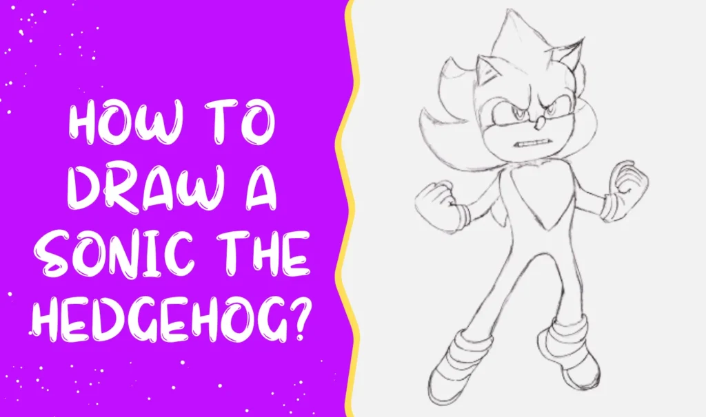 How To Draw A sonic the hedgehog