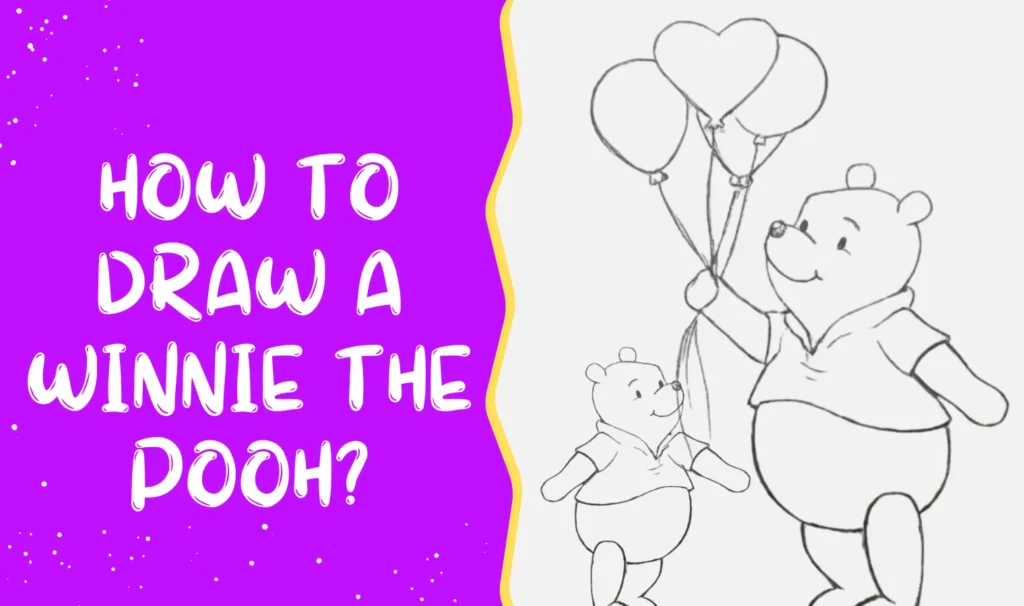 How To Draw A winnie the pooh